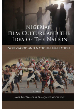 Nigerian Film Culture and the Idea of the Nation