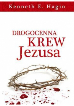 Drogocenna krew Jezusa