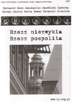 Pressje Nr 10 i 11 / 2007 Rzecz niezwykła Rzecz pospolita
