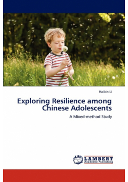 Exploring Resilience among Chinese Adolescents