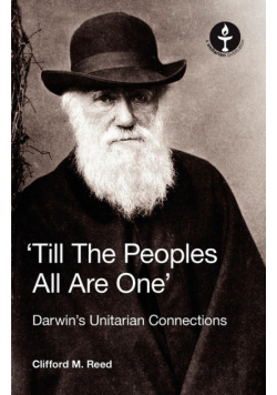 Till the Peoples All Are One' Darwin's Unitarian Connections