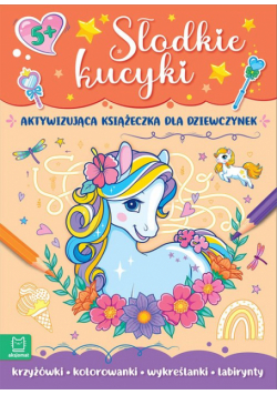 Słodkie kucyki Aktywizująca książeczka dla dziewczynek