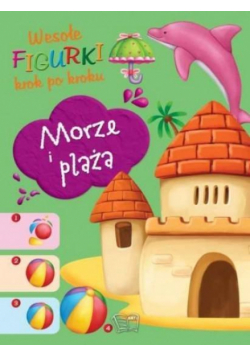Wesołe figurki. Morze i plaża