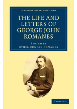 The Life and Letters of George John Romanes