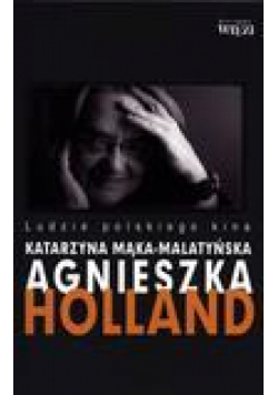 Agnieszka Holland. Ludzie polskiego kina