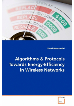 Algorithms & Protocols Towards Energy-Efficiency in Wireless Networks