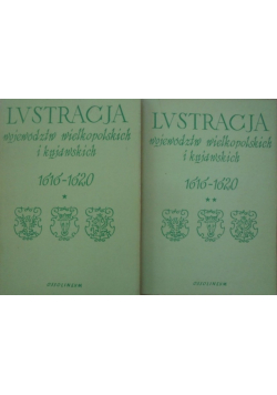 Lustracja województw Wielkopolskich i Kujawskich 1616  - 1620 tom 1 i 2