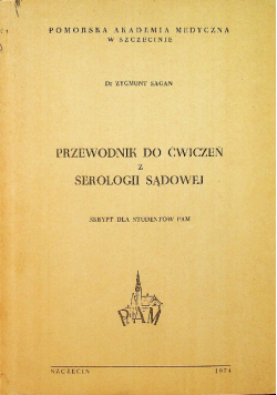 Przewodnik do ćwiczeń z serologii sądowej