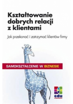 Samokształcenie.. Kształtowanie dobrych relacji..