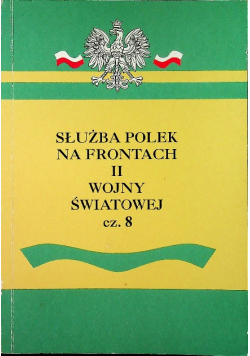 Służba Polek na frontach II wojny światowej część 8
