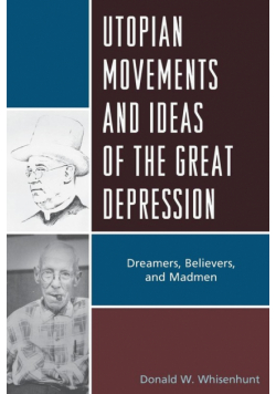Utopian Movements and Ideas of the Great Depression