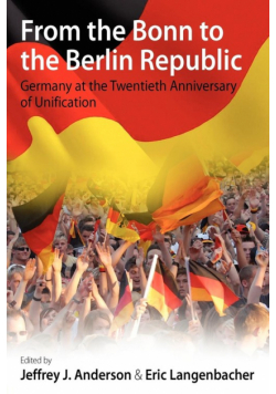 From the Bonn to the Berlin Republic