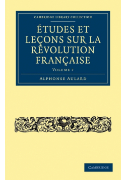 Études et leçons sur la Révolution Française - Volume             7