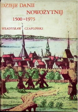 Dzieje Danii nowożytnej 1500 - 1975