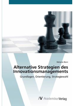 Alternative Strategien des Innovationsmanagements