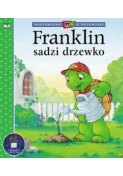 Franklin sadzi drzewko