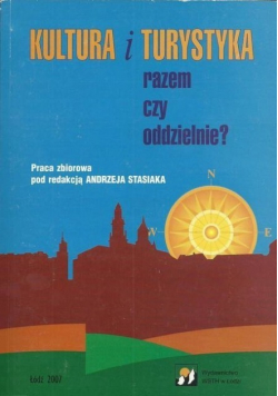 Kultura i turystyka razem czy oddzielnie