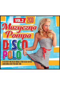 Muzyczna pompa Disco Polo Vol. 2
