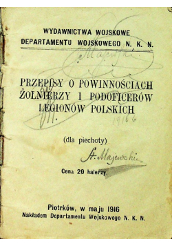 Przepisy o powinnościach żołnierzy i podoficerów legionów polskich 1916 r.