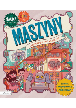 Nauka na co dzień: Maszyny
