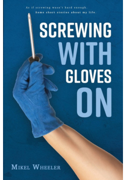 Screwing with gloves on