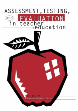 Assessment, Testing and Evalution in Teacher Education