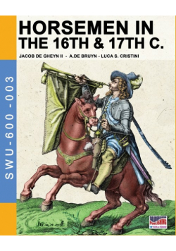 Horsemen in the 16th & 17th C.