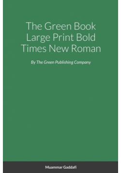 The Green Book Large Print Bold Times New Roman