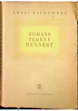 Romans Teresy Hennert 1949 r. dedykacja autora