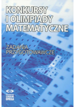 Konkursy i olimpiady matematyczne. Zad. przygot.