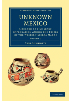 Unknown Mexico - Volume 2