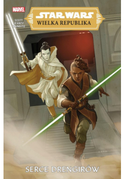 Star Wars Wielka Republika Serce Drengirów Tom 2