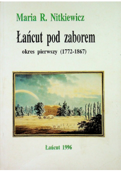 Łańcut pod zaborem okres pierwszy