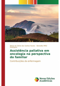 Assistência paliativa em oncologia na perspectiva do familiar