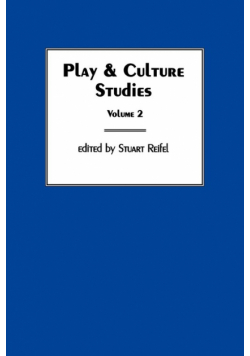 Play & Culture Studies, Volume 2