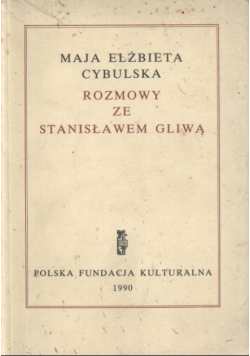 Rozmowy ze Stanisławem Gliwą