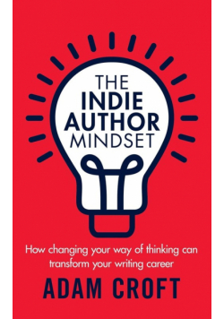 The Indie Author Mindset