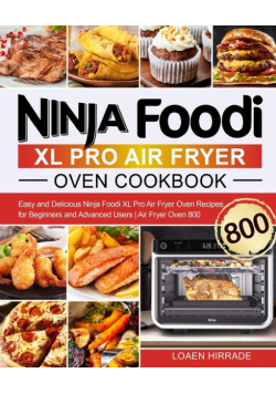 Ninja Foodi XL Pro Air Fryer Oven Cookbook