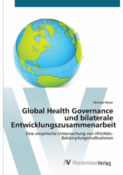 Global Health Governance und bilaterale Entwicklungszusammenarbeit