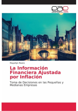 La Información Financiera Ajustada por Inflación