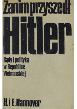 Zanim przyszedł Hitler Sądy i polityka w Republice Weimarskiej