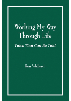 Working My Way Through Life