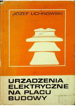 Urządzenia elektryczne na placu budowy