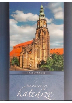Przewodnik w świdnickiej katedrze