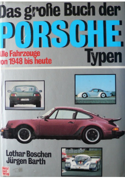 Das grosse Buch der Porsche Typen