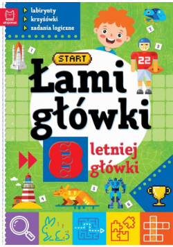 Łamigłówki 8-letniej główki. Labirynty, krzyżówki