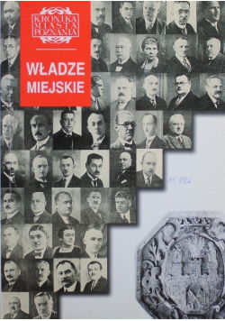 Kronika Miasta Poznania  Władze miejskie