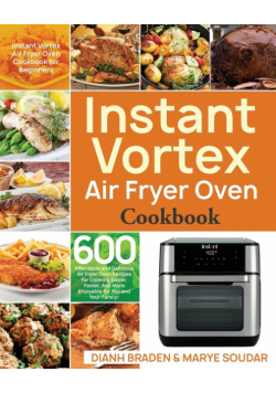 Instant Vortex Air Fryer Oven Cookbook