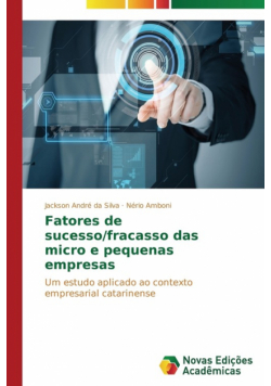 Fatores de sucesso/fracasso das micro e pequenas empresas