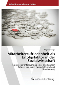 Mitarbeiterzufriedenheit als Erfolgsfaktor in der Sozialwirtschaft